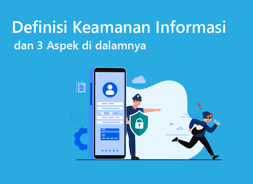 Definisi Keamanan Informasi 3 Aspek Di Dalamnya Agus Hermanto